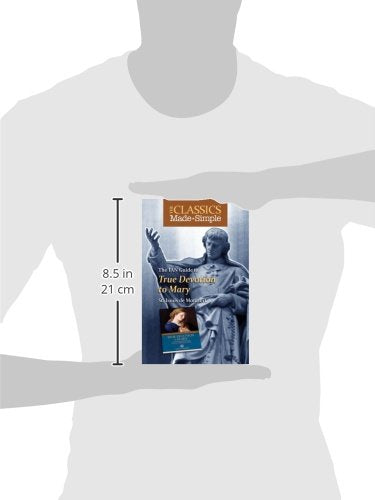 The Classics Made Simple: True Devotion to Mary,Used