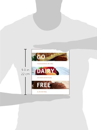 Go Dairy Free: The Guide And Cookbook For Milk Allergies, Lactose Intolerance, And Caseinfree Living,New