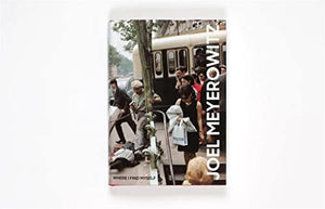 Joel Meyerowitz: Where I Find Myself: A Lifetime Retrospective,Used