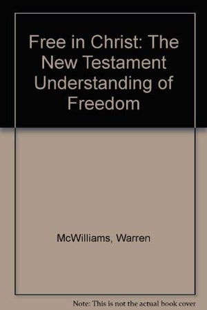 Free in Christ: The New Testament Understanding of Freedom,Used