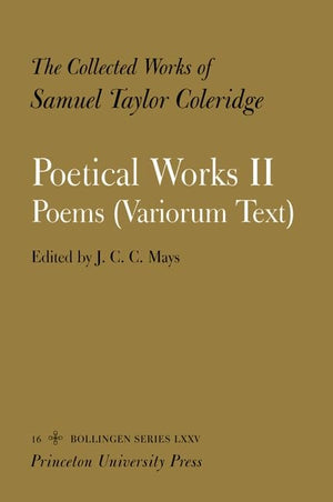 The Collected Works of Samuel Taylor Coleridge: Vol. 16. Poetical Works: Part 2. Poems (Variorum Text). 2 VOLUME SET,Used