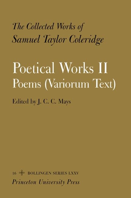 The Collected Works of Samuel Taylor Coleridge: Vol. 16. Poetical Works: Part 2. Poems (Variorum Text). 2 VOLUME SET,Used