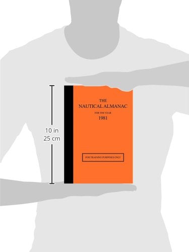 The Nautical Almanac for the Year 1981: For Training Purposes Only,Used