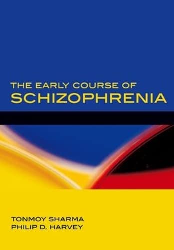 The Early Course of Schizophrenia,Used