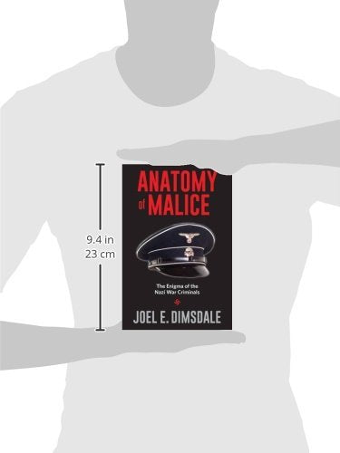 Anatomy of Malice: The Enigma of the Nazi War Criminals,Used