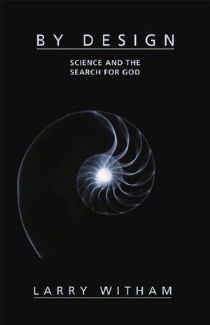 By Design: Science and the Search for God,Used