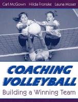 Coaching Volleyball: Building a Winning Team,Used