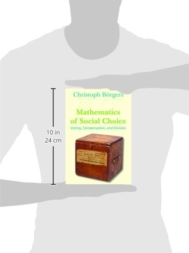 Mathematics of Social Choice: Voting, Compensation, and Division,Used