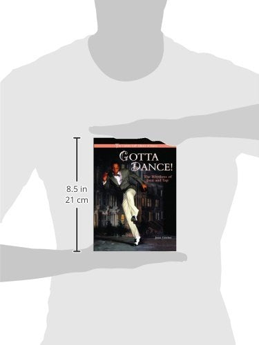 Gotta Dance: The Rhythms of Jazz and Tap (The Curtain Call Library of Dance),Used