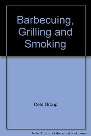 Barbecuing, Grilling & Smoking,Used