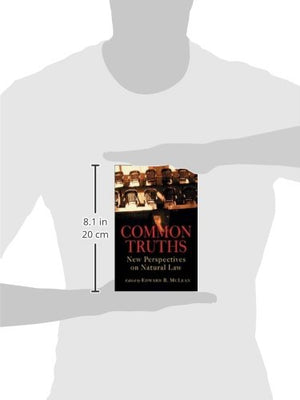 Common Truths: New Perspectives on Natural Law,Used