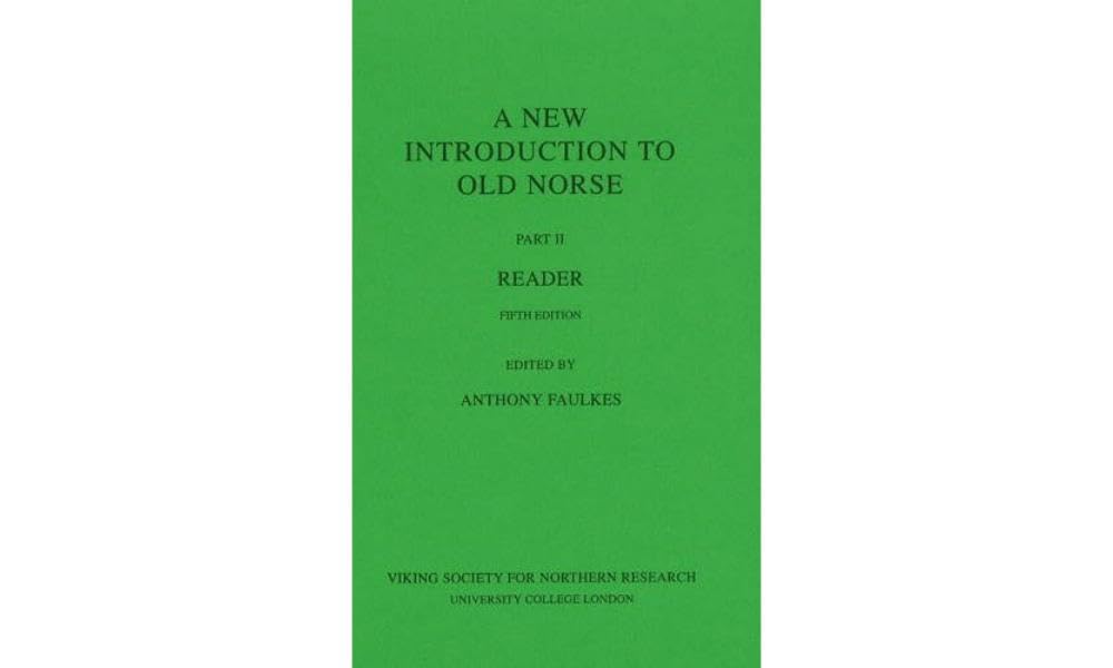A New Introduction To Old Norse: Ii: Reader,New