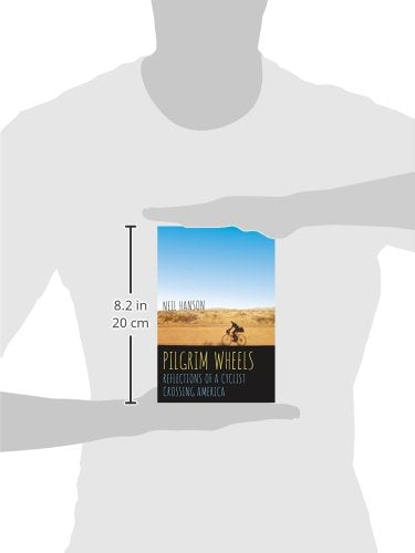 Pilgrim Wheels: Reflections of a Cyclist Crossing America,Used