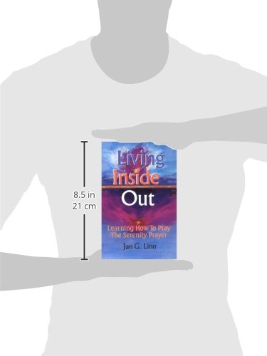 Living Inside Out: Learning How to Pray the Serenity Prayer,Used