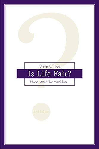 Is Life Fair?: Good Words for Hard Times,New