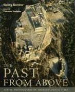 The Past From Above: Aerial Photographs Of Archaeological Sites
