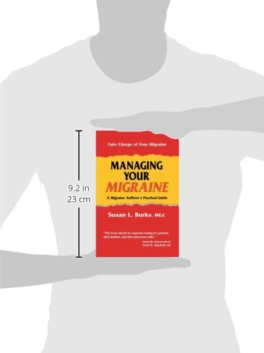 Managing Your Migraine: A Migraine Sufferers Practical Guide,Used