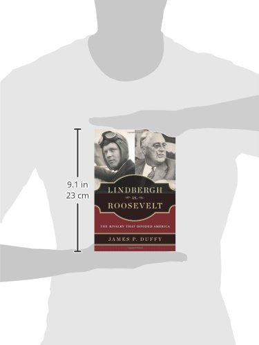 Lindbergh Vs. Roosevelt: The Rivalry That Divided America
