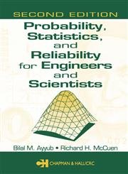 Probability, Statistics, and Reliability for Engineers and Scientists, Second Edition,New