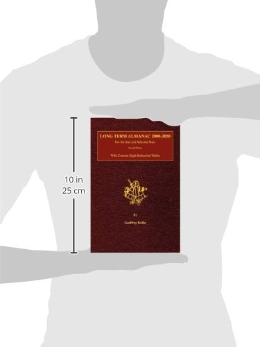 Long Term Almanac 20002050: For the Sun and Selected Stars With Concise Sight Reduction Tables, 2nd Edition (Hardcover),Used