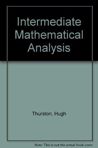 Intermediate Mathematical Analysis,Used