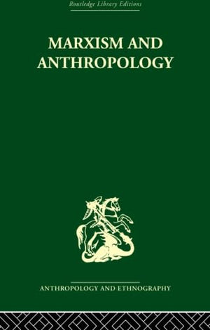 Marxism And Anthropology