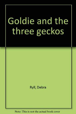 Goldie and the Three Geckos,Used