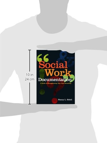 Social Work Documentation: A Guide To Strengthening Your Case Recording-used