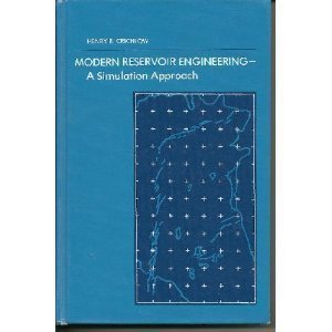Modern Reservoir Engineering: A Simulation Approach,New