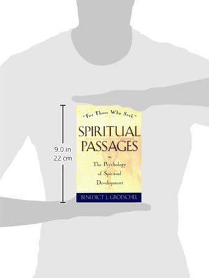 Spiritual Passages: The Psychology of Spiritual Development,New