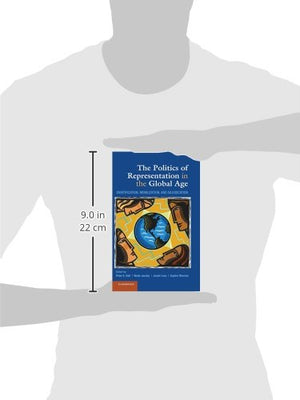 The Politics of Representation in the Global Age: Identification, Mobilization, and Adjudication,Used
