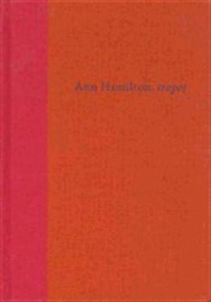 Ann Hamilton: Tropos (DIA ART FOUNDAT),New