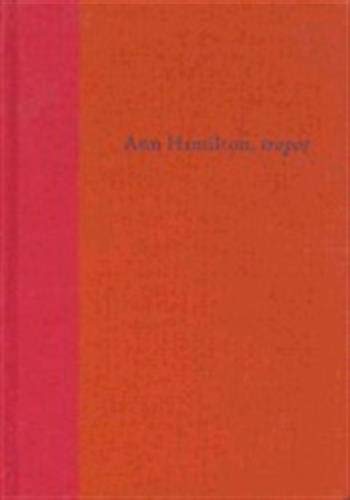 Ann Hamilton: Tropos (DIA ART FOUNDAT),New