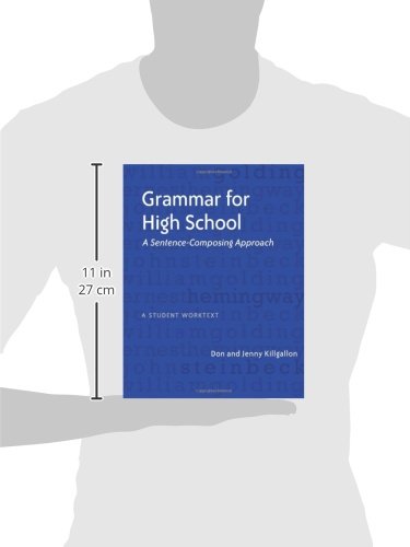 Grammar For High School: A Sentencecomposing Approacha Student Worktext,New