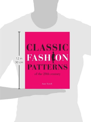 Classic Fashion Patterns of the 20th Century,Used