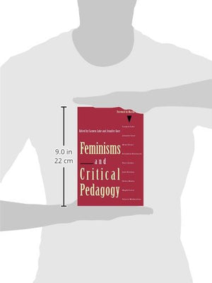 Feminisms and Critical Pedagogy,New