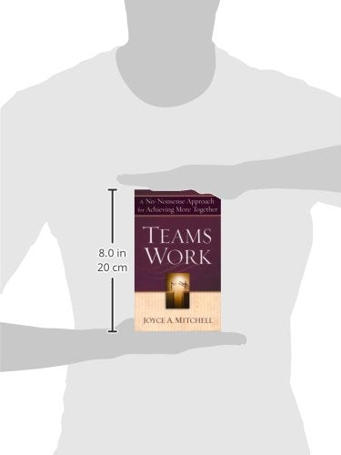 TeamsWork: A NoNonsense Approach for Achieving More Together,Used