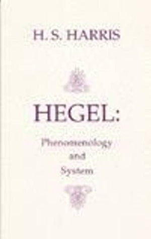 Hegel: Phenomenology and System,Used