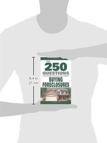 The 250 Questions Everyone Should Ask about Buying Foreclosures,Used