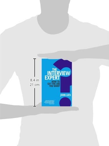 Interview Expert, The: How to get the job you want,Used