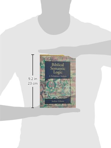 Biblical Semantic Logic: A Preliminary Analysis (Biblical Seminar),Used