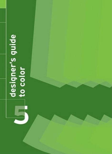 Designer'S Guide To Color 5