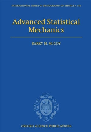 Advanced Statistical Mechanics (International Series of Monographs on Physics),Used