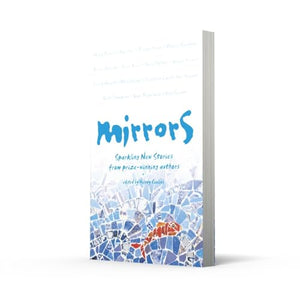 Mirrors: Sparkling new stories from prizewinning authors,Used