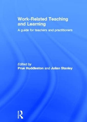 WorkRelated Teaching and Learning: A guide for teachers and practitioners,Used