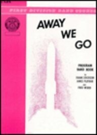 Away We Go: C Flute (First Division Band Course),Used