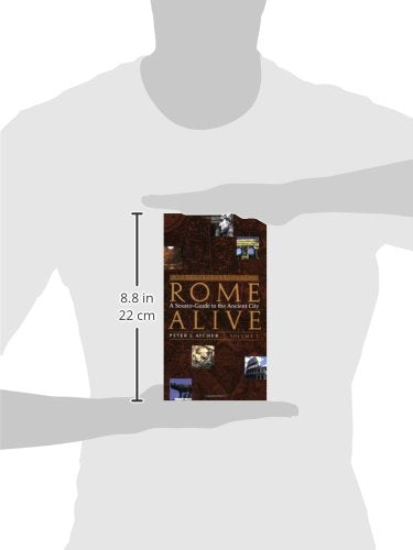 Rome Alive: A SourceGuide to the Ancient City, Vol. 1,New