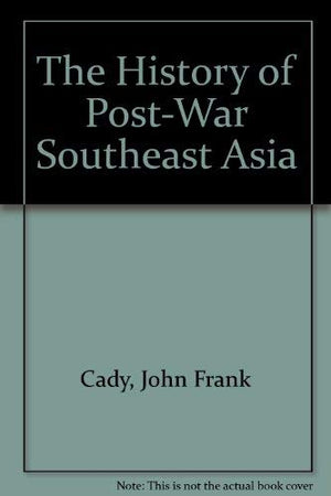 The History Of Postwar Southeast Asia,Used