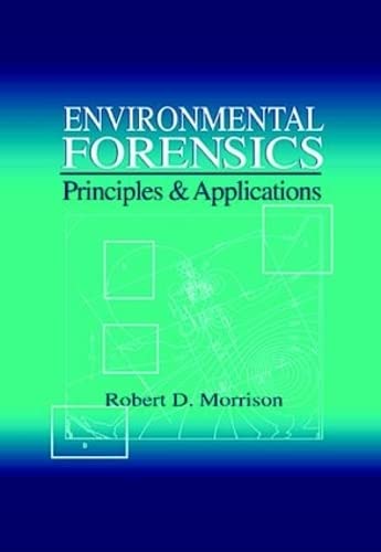 Environmental Forensics: Principles & Applications,New