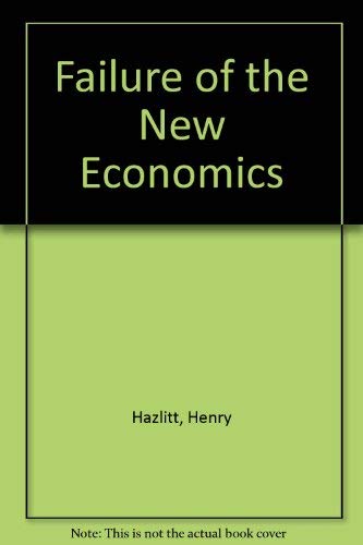 The Failure of the 'New Economics',Used